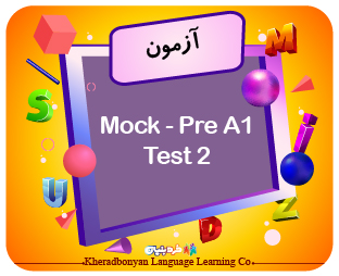 آزمون‌های آزمایشی المپیاد جهانی KGL مرحله دوم (سطح Pre A1)-Test 2